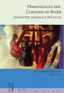 Baixar Humanização dos cuidados em saúde: conceitos, dilemas e práticas pdf, epub, eBook