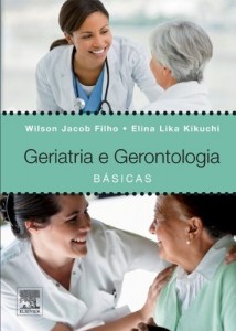 Baixar Geriatria e Gerontologia B&aacute;sicas 1&ordf; Edi&ccedil;&atilde;o pdf, epub, eBook
