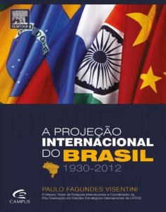 Baixar A Projeção Internacional do Brasil 1930-2012 pdf, epub, eBook