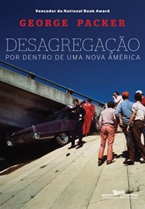 Baixar Desagregação – Por dentro de uma nova América pdf, epub, eBook