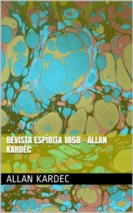 Baixar Revista Espírita 1858 – Allan Kardec pdf, epub, eBook