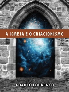 Baixar A Igreja e o Criacionismo pdf, epub, eBook