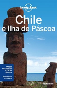 Baixar Lonely Planet Chile e Ilha de P&aacute;scoa pdf, epub, eBook
