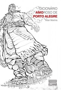 Baixar Dicionario Amoroso de Porto Alegre pdf, epub, eBook
