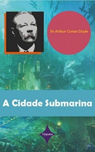 Baixar A Cidade Submarina pdf, epub, eBook