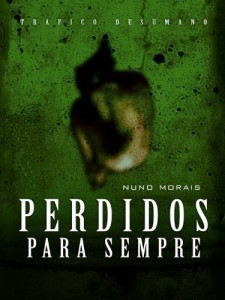 Baixar Perdidos para Sempre (Tr&aacute;fico Desumano Livro 1) pdf, epub, eBook