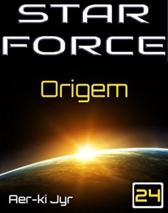 Baixar Star Force: Origem (SF24) pdf, epub, eBook