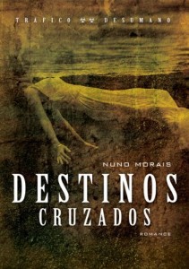Baixar Destinos Cruzados (Tr&aacute;fico Desumano Livro 2) pdf, epub, eBook