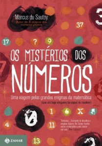 Baixar Os mistérios dos números: Uma viagem pelos grandes enigmas da matemática (que até hoje ninguém foi capaz de resolver) pdf, epub, eBook