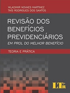 Baixar Revis&atilde;o dos Benef&iacute;cios Previdenci&aacute;rios pdf, epub, eBook