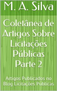Baixar Coletânea de Artigos Sobre Licitações Públicas Parte 2: Artigos Publicados no Blog Licitações Públicas pdf, epub, eBook