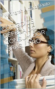 Baixar CÓDIGO DE DEFESA DO CONSUMIDOR BRASILEIRO (Legislação Brasileira Livro 3) pdf, epub, eBook