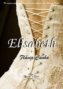 Baixar Elisabeth (S&eacute;rie Amor Eterno – Livro 1) pdf, epub, eBook