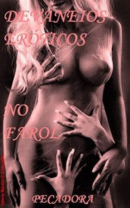 Baixar Devaneios Er&oacute;ticos no Farol pdf, epub, eBook