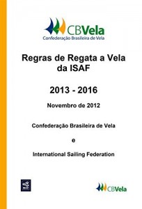 Baixar Regras de Regata a Vela da ISAF: 2013 – 2016 pdf, epub, eBook