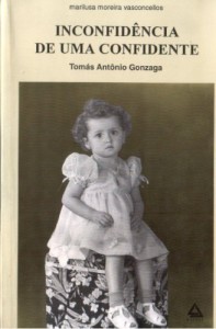 Baixar Inconfid&ecirc;ncia de um a confidente: cole&ccedil;&atilde;o Tom&aacute;s Ant&ocirc;nio Gonzaga pdf, epub, eBook