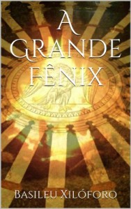 Baixar A Grande Fênix pdf, epub, eBook