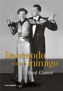 Baixar Dançando com o inimigo: O segredo de minha família durante o Holocausto pdf, epub, eBook