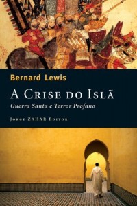 Baixar A Crise do islã: Guerra santa e terror profano pdf, epub, eBook