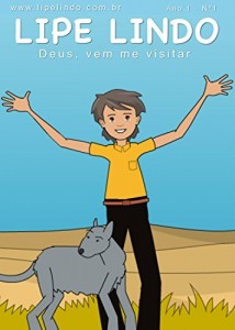 Baixar Deus, vem me visitar: As Aventuras de Lipe Lindo pdf, epub, eBook