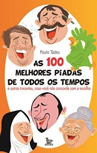 Baixar As 100 melhores piadas de todos os tempos pdf, epub, eBook