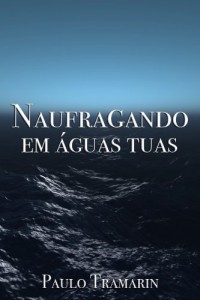 Baixar Naufragando em águas tuas pdf, epub, eBook