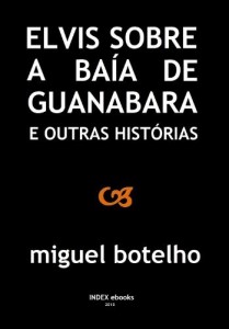 Baixar Elvis sobre a Baía da Guanabara e Outras Histórias pdf, epub, eBook