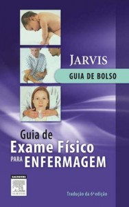 Baixar Exame F&iacute;sico e Avalia&ccedil;&atilde;o de Sa&uacute;de para Enfermagem 6&ordf; Edi&ccedil;&atilde;o pdf, epub, eBook