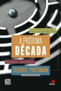 Baixar A Próxima Década: Onde estamos… e para onde iremos pdf, epub, eBook