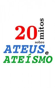 Baixar 20 mitos sobre ateus e ateísmo pdf, epub, eBook