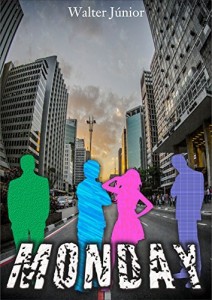 Baixar Monday: Quando a vida resolve dar uma segunda chance pdf, epub, eBook