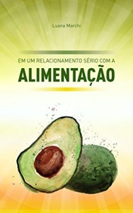 Baixar Em um relacionamento s&eacute;rio com a Alimenta&ccedil;&atilde;o pdf, epub, eBook
