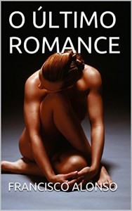 Baixar O &Uacute;LTIMO ROMANCE pdf, epub, eBook