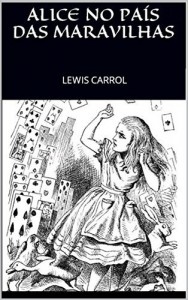 Baixar ALICE NO PAÍS DAS MARAVILHAS pdf, epub, eBook