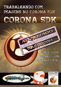 Baixar CORONA SDK – Trabalhando com imagens no Corona SDK. pdf, epub, eBook
