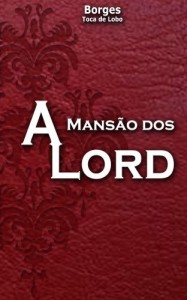 Baixar A Mans&atilde;o dos Lord. pdf, epub, eBook