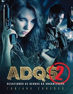 Baixar ADQS 2: Desafiando as Regras da Organização pdf, epub, eBook