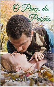 Baixar O Pre&ccedil;o da Paix&atilde;o (Amores Improv&aacute;veis Livro 1) pdf, epub, eBook