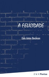 Baixar A Felicidade pdf, epub, eBook