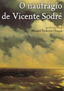 Baixar O Naufrágio de Vicente Sodré (narrativa histórica) pdf, epub, eBook