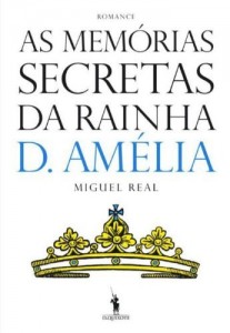 Baixar As Mem&oacute;rias Secretas da Rainha D. Am&eacute;lia pdf, epub, eBook
