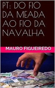 Baixar PT: DO FIO DA MEADA AO FIO DA NAVALHA pdf, epub, eBook