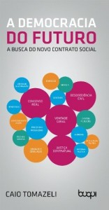 Baixar A democracia do futuro: A busca do novo contrato social pdf, epub, eBook