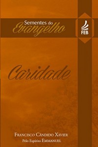 Baixar Sementes do Evangelho – Caridade pdf, epub, eBook