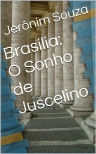 Baixar Brasília: O Sonho de Juscelino (Cidades Livro 1) pdf, epub, eBook