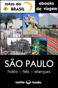 Baixar S&atilde;o Paulo – Hot&eacute;is, Flats e Albergues – Guia de Hospedagem (Ebooks de Viagem Livro 1) pdf, epub, eBook