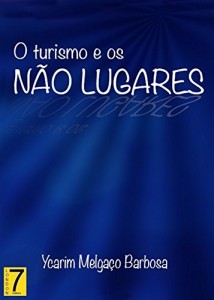Baixar O Turismo e os Não Lugares pdf, epub, eBook