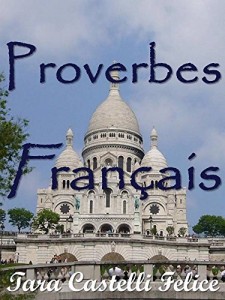 Baixar Os Provérbios Franceses (Um Mundo de Provérbios Livro 1) pdf, epub, eBook