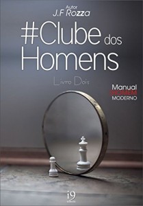 Baixar Clube dos Homens: Manual do Homem Moderno pdf, epub, eBook