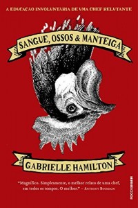 Baixar Sangue, ossos e manteiga pdf, epub, eBook